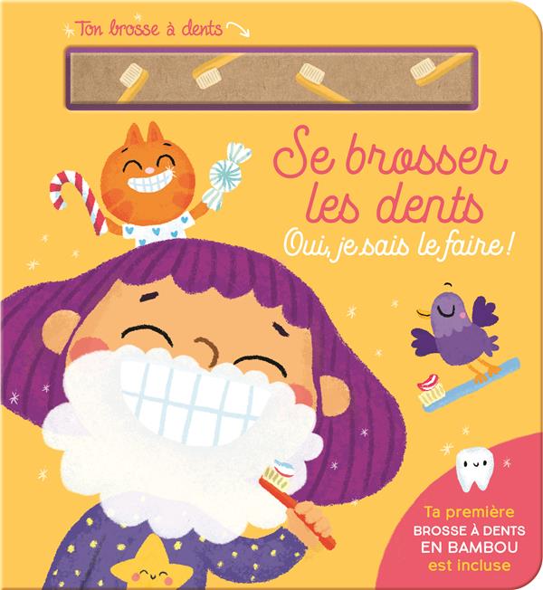 SE BROSSER LES DENTS - OUI JE SAIS LE FAIRE !