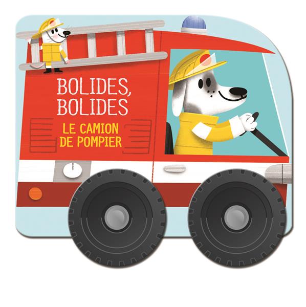 BOLIDES BOLIDES LE CAMION DE POMPIER