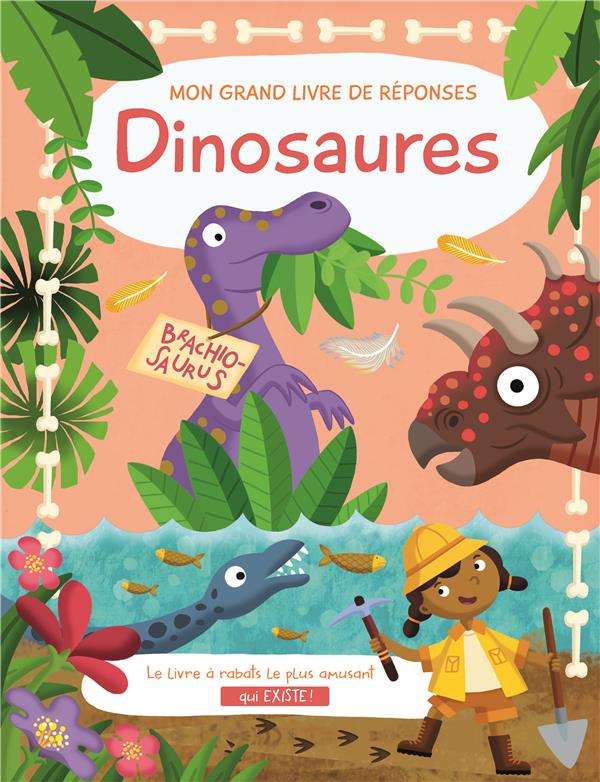 DINOSAURES - MON GRAND LIVRE DE REPONSES