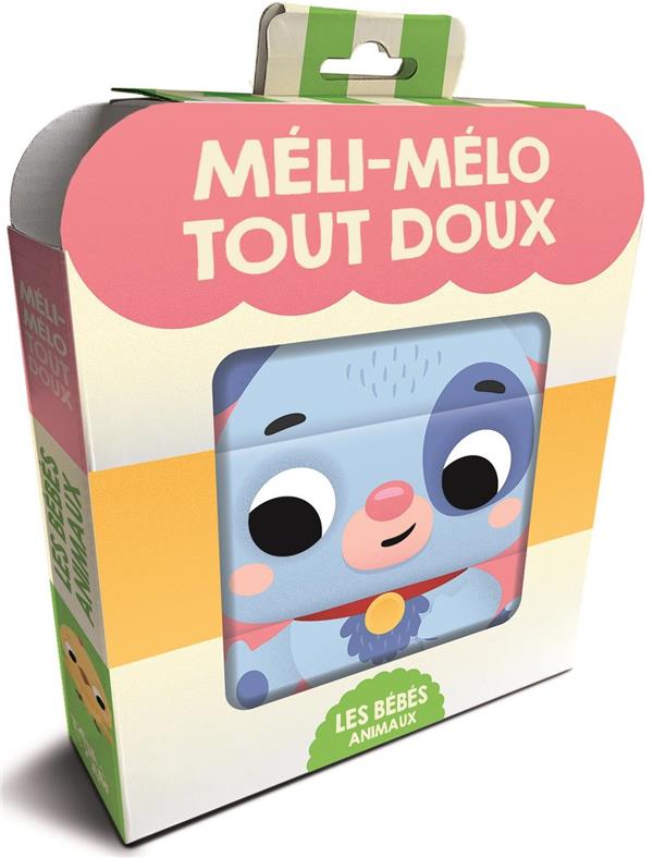 LES BEBES ANIMAUX - MELI MELO TOUT DOUX