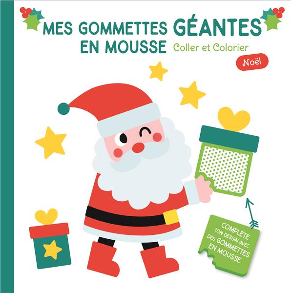 MES GOMMETTES GEANTES EN MOUSSE PERE NOEL CLIN D'OEIL (COUVERTURE VERTE)