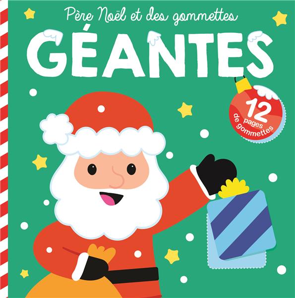 PERE NOEL ET DES GOMMETTES GEANTES COUVERTURE VERTE