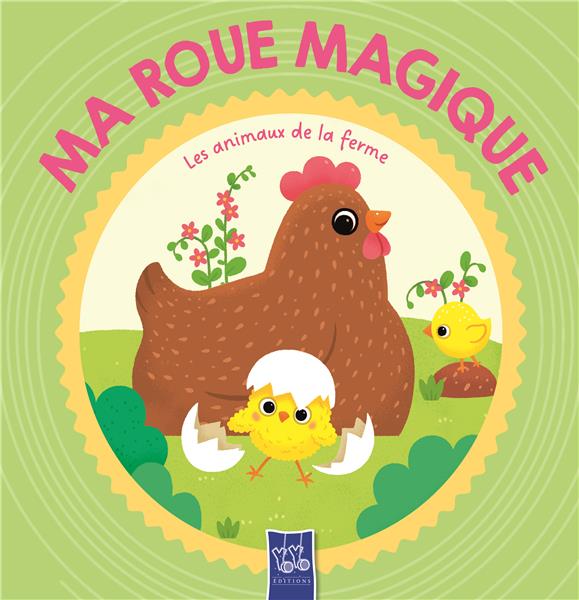 LES ANIMAUX DE LA FERME - MA ROUE MAGIQUE