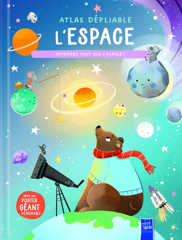 ATLAS DEPLIABLE - L'ESPACE - APPRENDS TOUT SUR L'ESPACE ! AVEC UN POSTER GEANT DETACHABLE