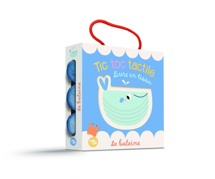 LA BALEINE - TIC TOC TACTILE - LIVRE EN TISSU