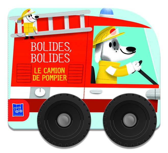 LE CAMION DE POMPIER - BOLIDES, BOLIDES