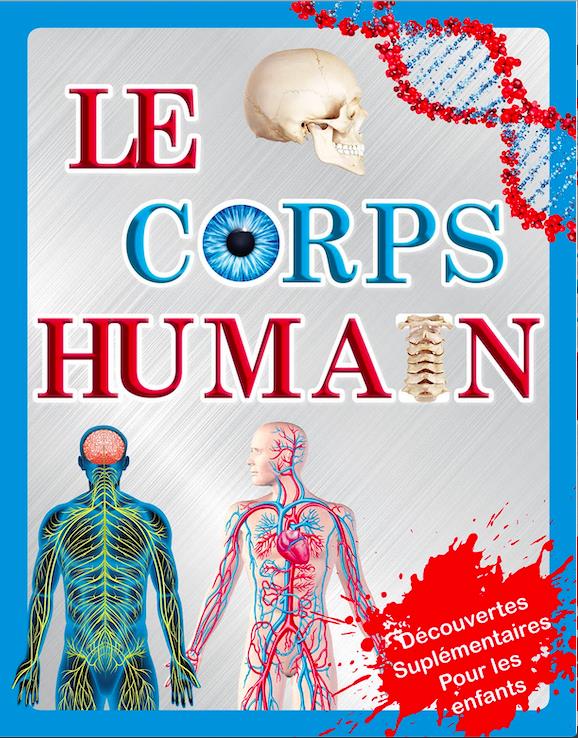 LE CORPS HUMAIN