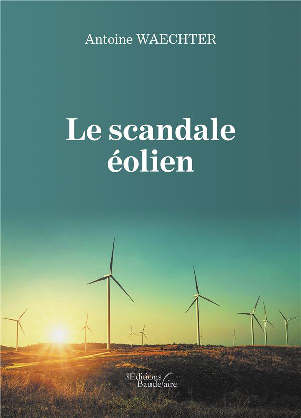 LE SCANDALE EOLIEN