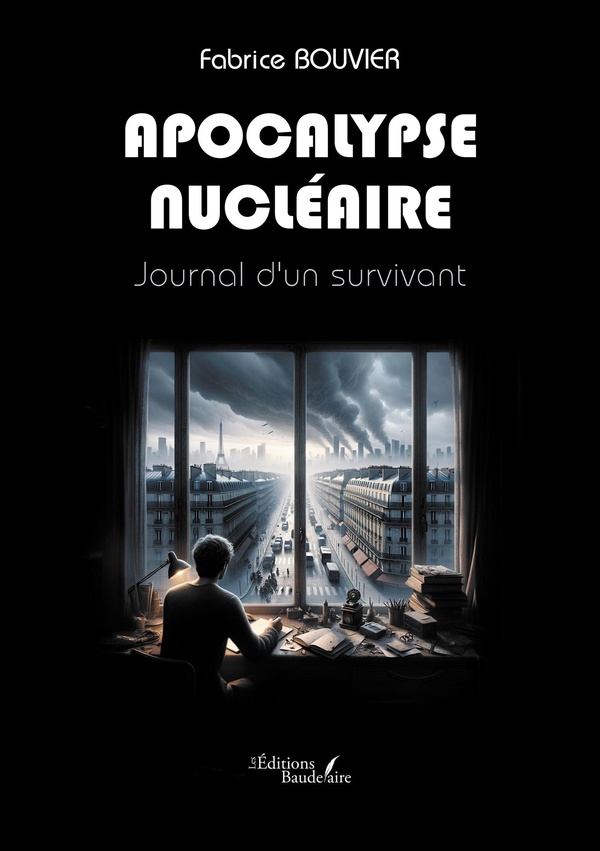 APOCALYPSE NUCLEAIRE - JOURNAL D'UN SURVIVANT