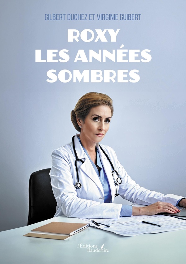 ROXY - LES ANNEES SOMBRES