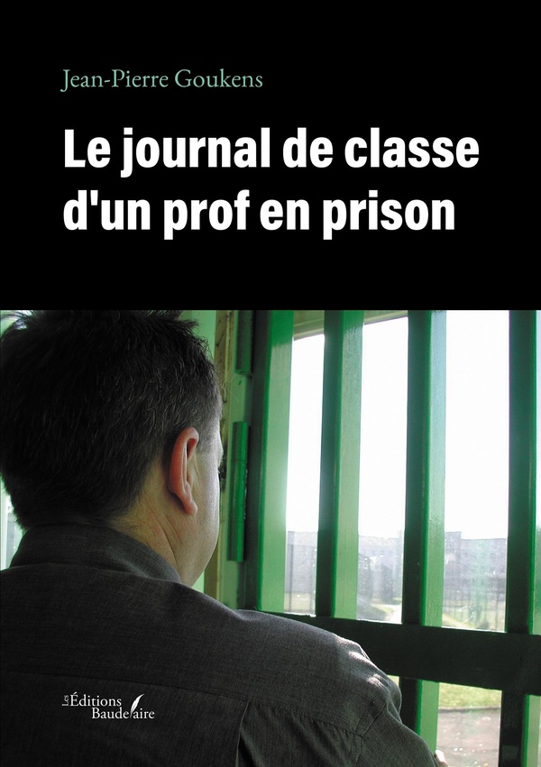 LE JOURNAL DE CLASSE D'UN PROF EN PRISON