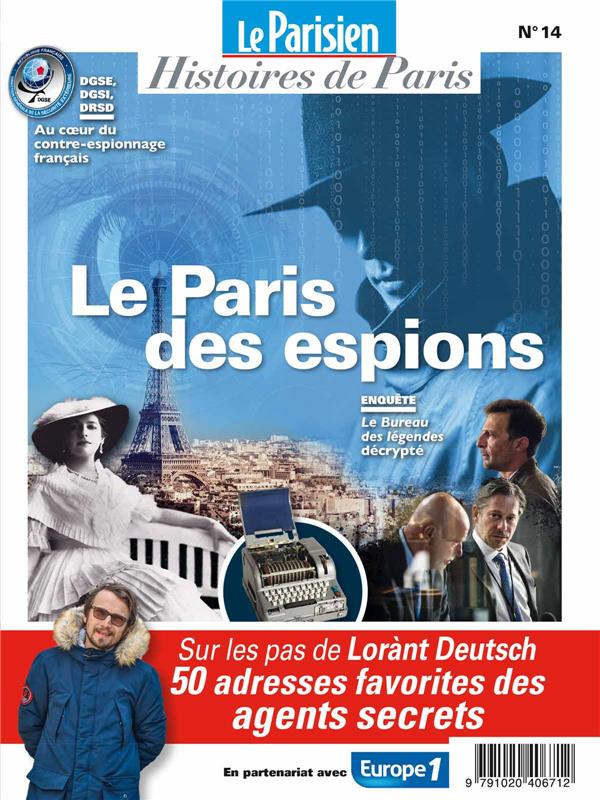 LE PARIS DES ESPIONS - SUR LES PAS DE LORANT DEUTSCH