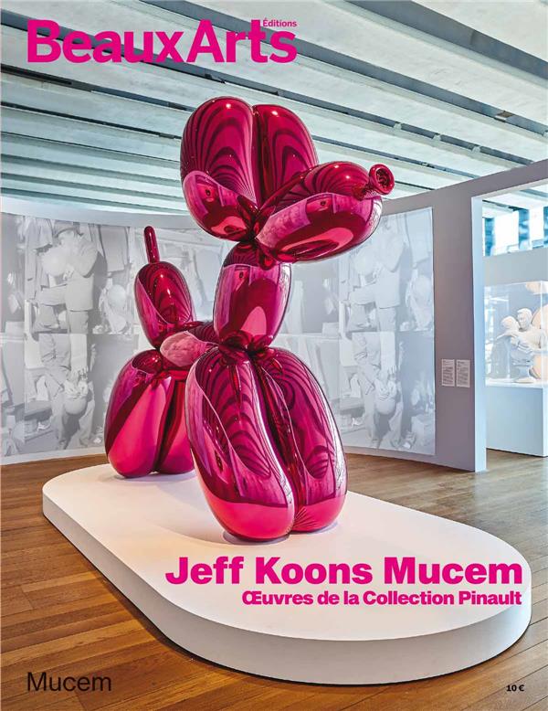 JEFF KOONS - OEUVRES DE LA COLLECTION PINAULT - AU MUCEM