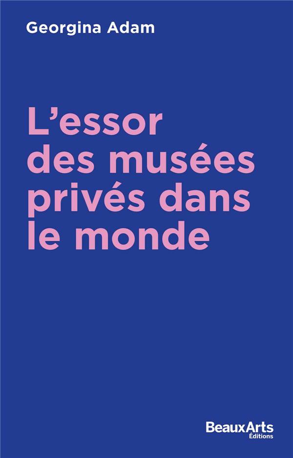 L ESSOR DES MUSEES PRIVES DANS LE MONDE