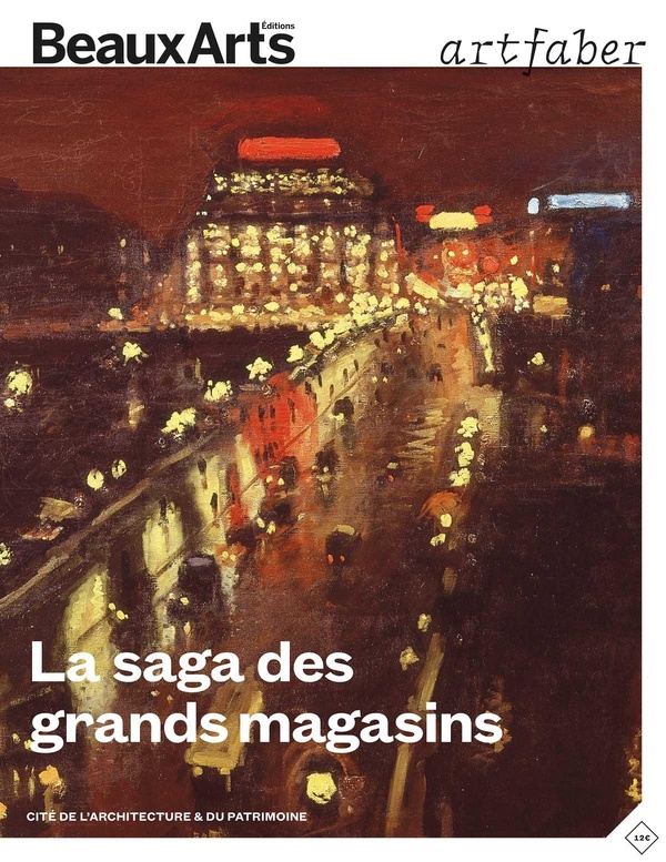 LA SAGA DES GRANDS MAGASINS - A LA CITE DE LARCHITECTURE ET DU PATRIMOINE