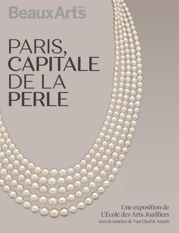 PARIS, CAPITALE DE LA PERLE - A LECOLE DES ARTS JOAILLIERS, SITE MERCY-ARGENTEAU
