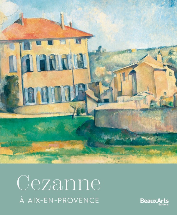 CEZANNE A AIX-EN-PROVENCE