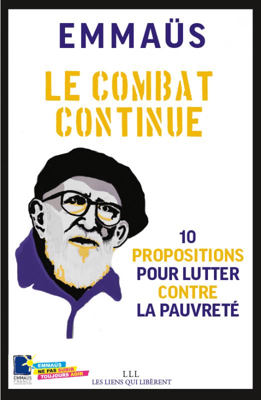 LE COMBAT CONTINUE - 10 PROPOSITIONS POUR LUTTER CONTRE LA PAUVRETE