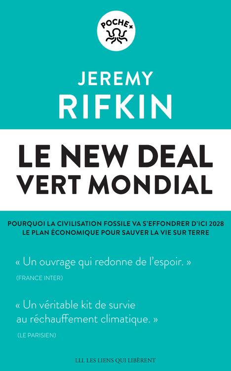 LE NEW DEAL VERT MONDIAL - POURQUOI LA CIVILISATION FOSSILE VA S'EFFONDRER D'ICI 2028 - LE PLAN ECON