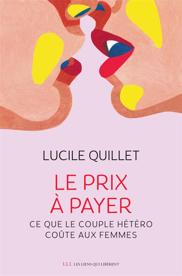 LE PRIX A PAYER - CE QUE LE COUPLE HETERO COUTE AUX FEMMES