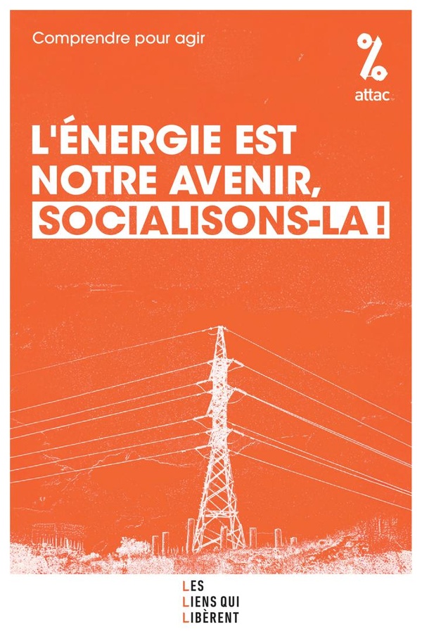 L'ENERGIE EST NOTRE AVENIR, SOCIALISONS-LA !
