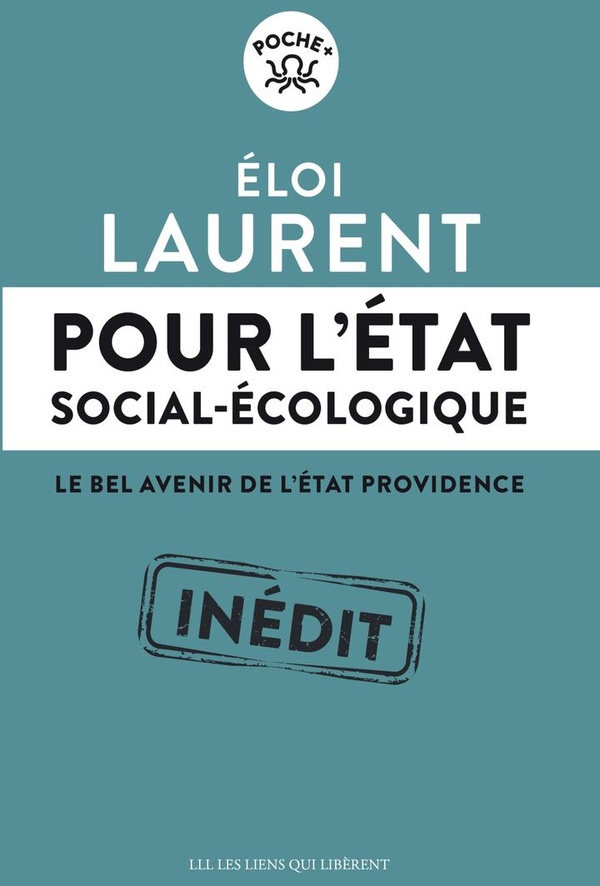 POUR L'ETAT SOCIAL-ECOLOGIQUE - LE BEL AVENIR DE L'ETAT PROVIDENCE