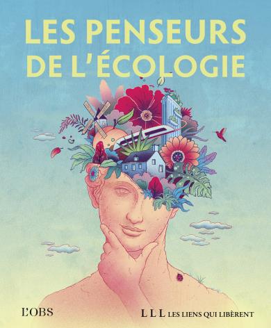 LES PENSEURS DE L'ECOLOGIE