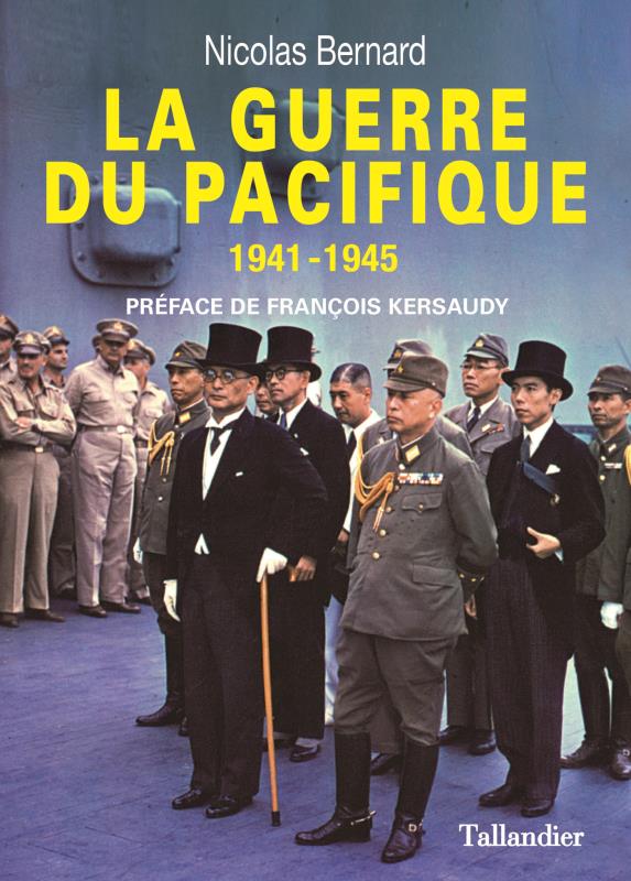 LA GUERRE DU PACIFIQUE 1941-1945 - PREFACE DE FRANCOIS KERSAUDY