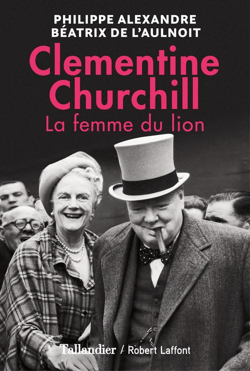 CLEMENTINE CHURCHILL - LA FEMME DU LION