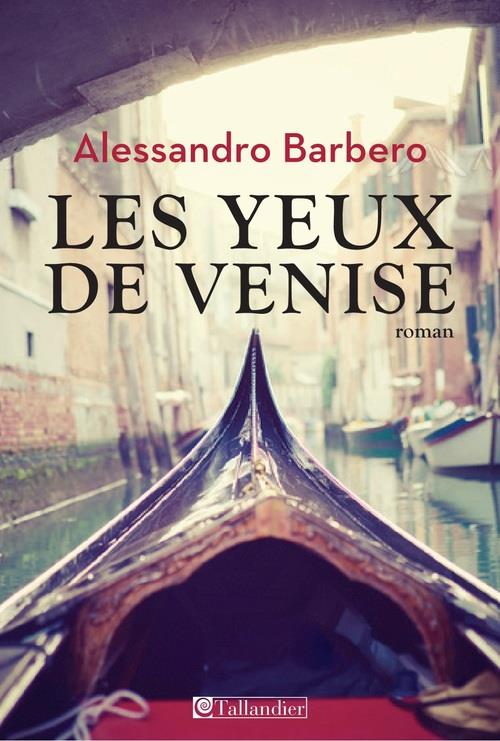 LES YEUX DE VENISE