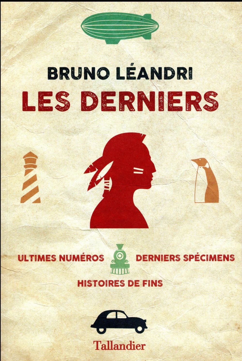 LES DERNIERS - ULTIMES NUMEROS, HISTOIRES DE FINS, DERNIERS SPECIMENS