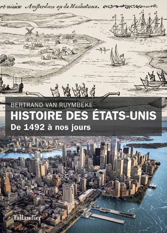 HISTOIRE DES ETATS-UNIS - DE 1492 A NOS JOURS