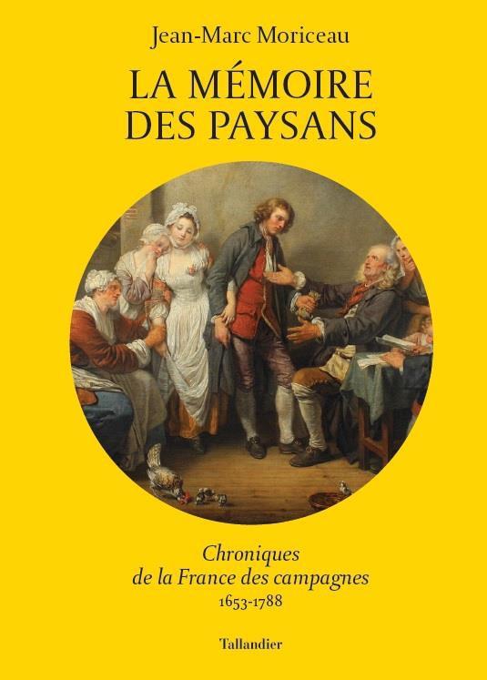 LA MEMOIRE DES PAYSANS - CHRONIQUES DES CAMPAGNES