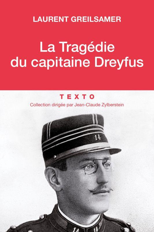 LA TRAGEDIE DU CAPITAINE DREYFUS