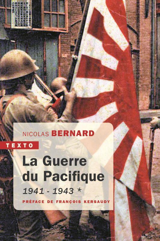 LA GUERRE DU PACIFIQUE TOME 1 - 1941 - 1943