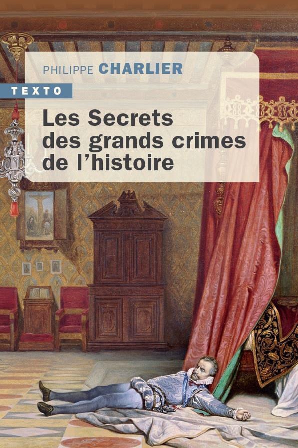 LES SECRETS DES GRANDS CRIMES DE L'HISTOIRE