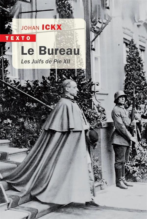 LE BUREAU - LES JUIFS DE PIE XII