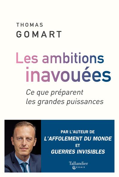 LES AMBITIONS INAVOUEES - CE QUE PREPARENT LES GRANDES PUISSANCES