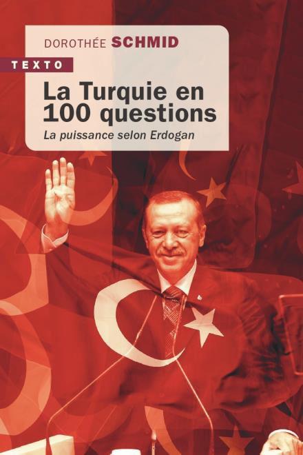 LA TURQUIE EN 100 QUESTIONS - LA PUISSANCE OPPORTUNISTE