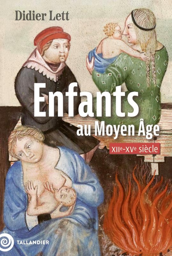ENFANTS AU MOYEN AGE - XIIE-XVE SIECLE