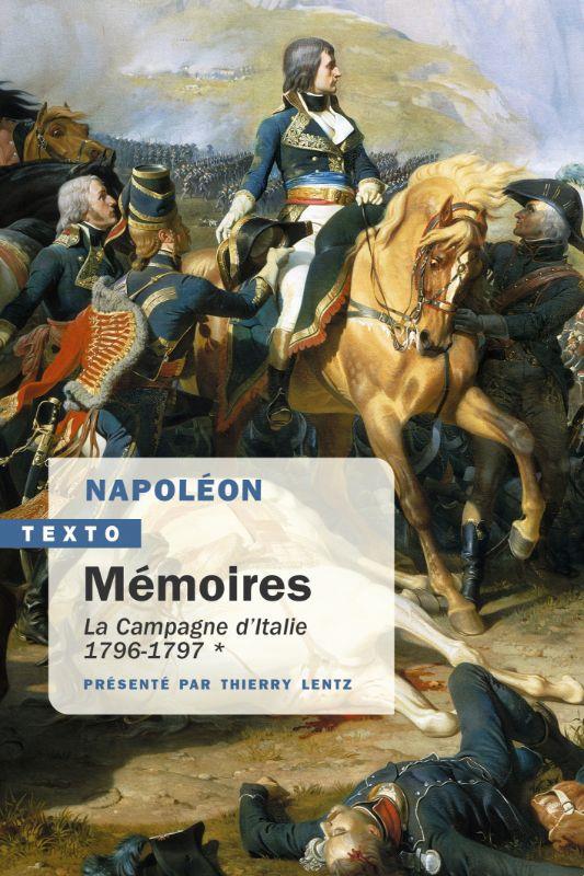 MEMOIRES - VOL01 - LA CAMPAGNE D'ITALIE. 1796-1797