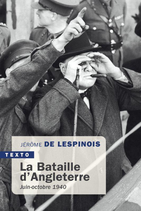 LA BATAILLE D'ANGLETERRE - JUIN-OCTOBRE 1940