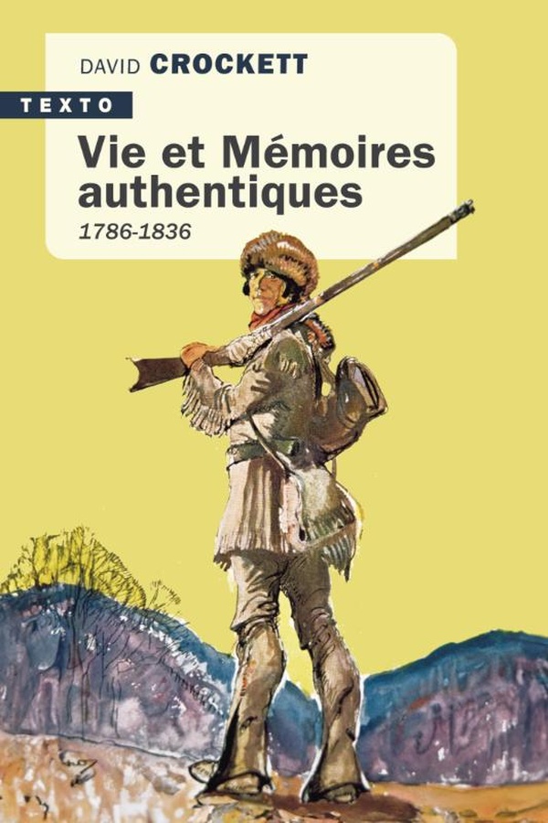 VIE ET MEMOIRES AUTHENTIQUES - 1786-1836