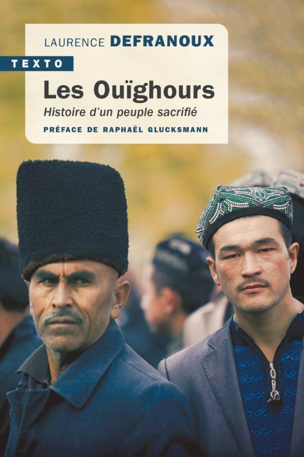 LES OUIGHOURS - HISTOIRE D'UN PEUPLE SACRIFIE