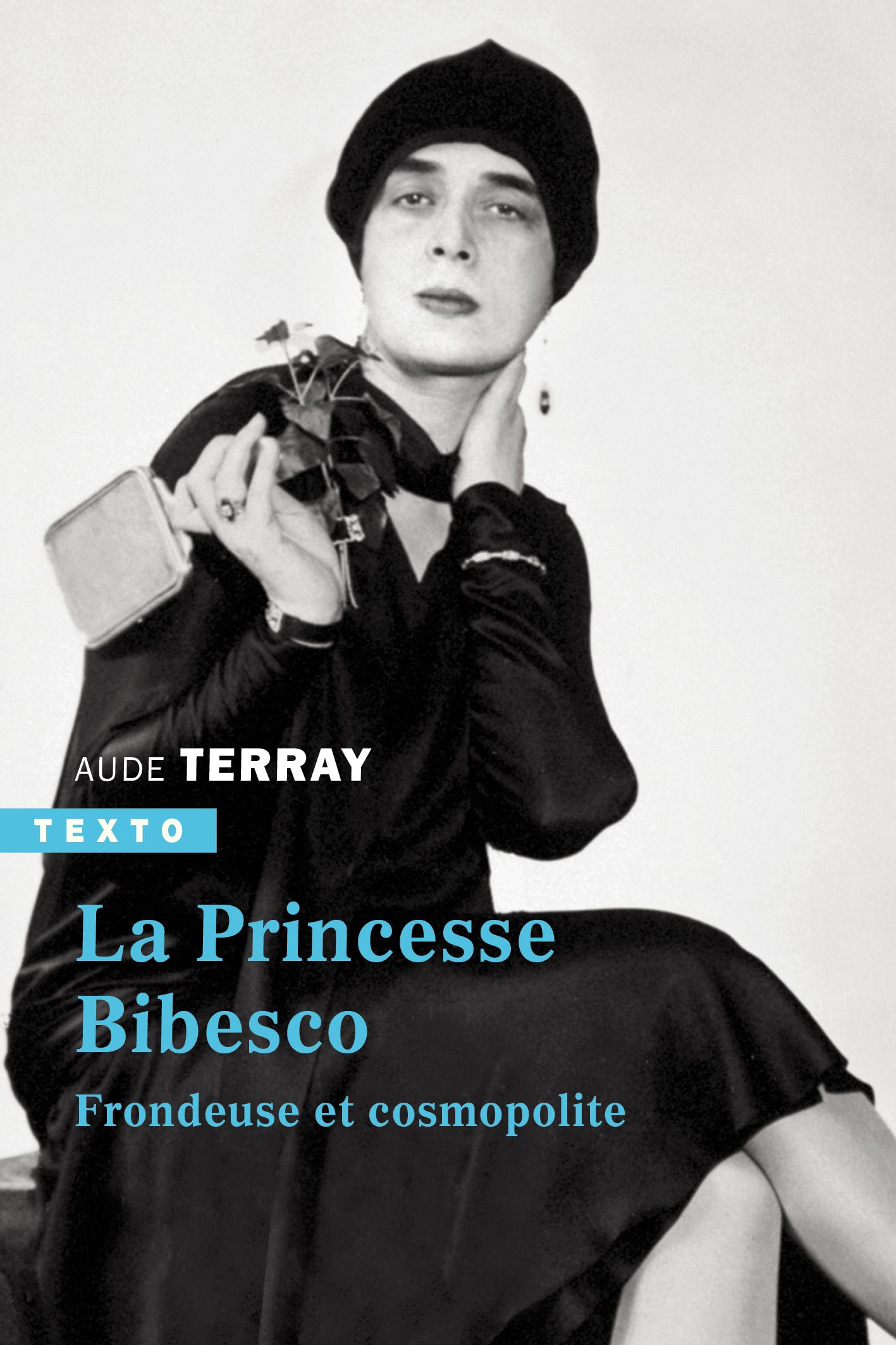 LA PRINCESSE BIBESCO - FRONDEUSE ET COSMOPOLITE