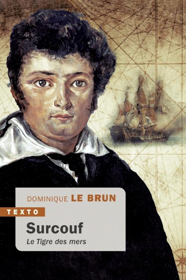 SURCOUF - LE TIGRE DES MERS