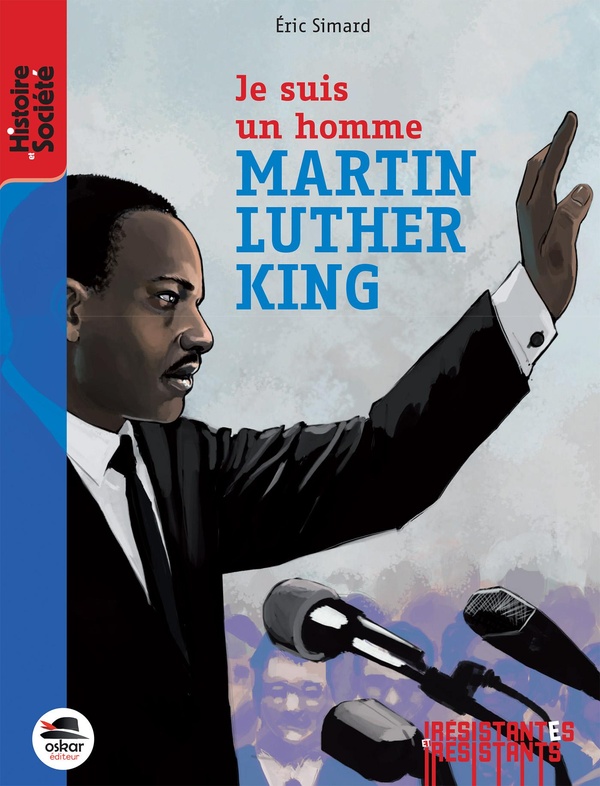 MARTIN LUTHER KING : JE SUIS UN HOMME