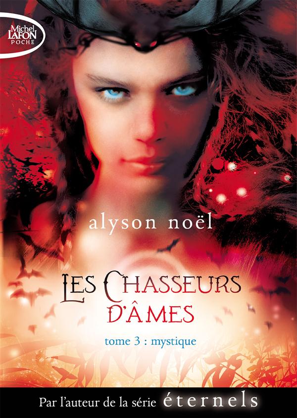 LES CHASSEURS D'AMES - TOME 3 MYSTIQUE - VOL03