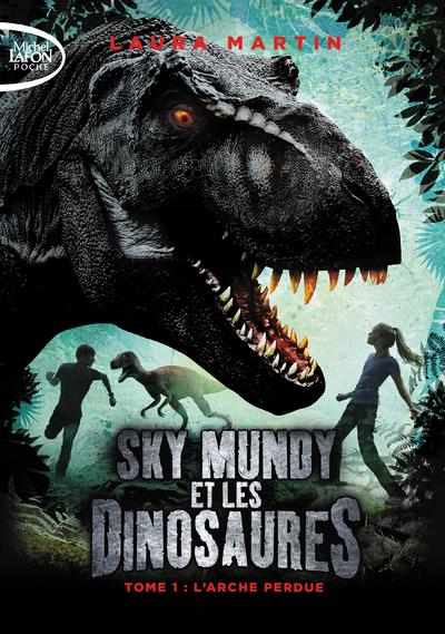 SKY MUNDY ET LES DINOSAURES - TOME 1 L'ARCHE PERDUE