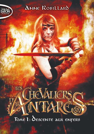 LES CHEVALIERS D'ANTARES - TOME 1 DESCENTE AUX ENFERS - VOL01